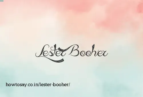 Lester Booher