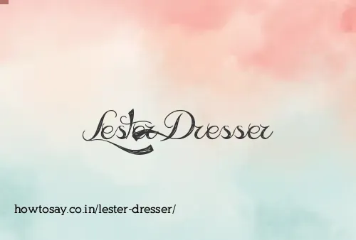 Lester Dresser