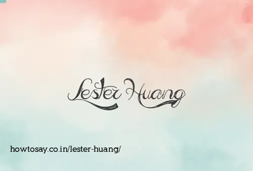 Lester Huang