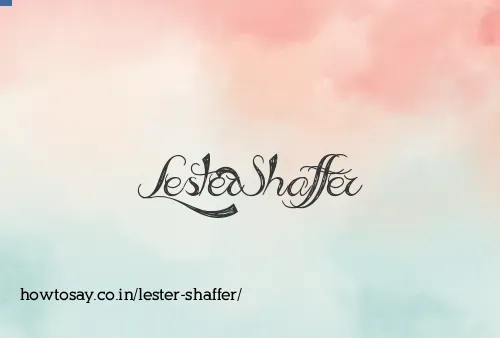 Lester Shaffer