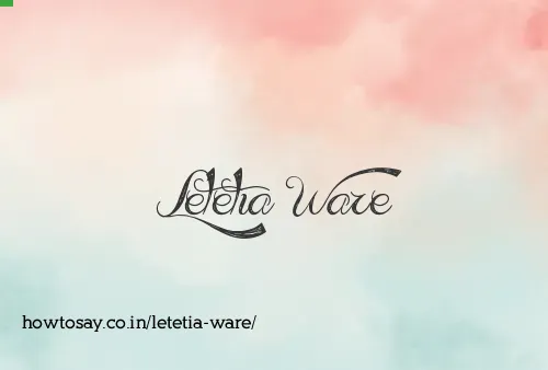 Letetia Ware