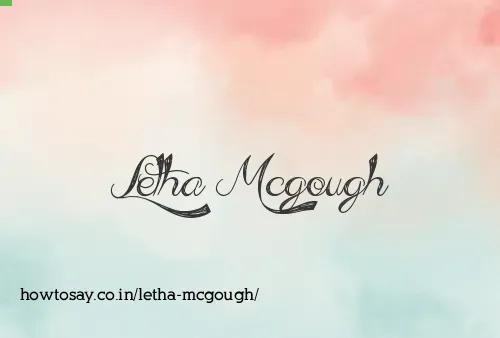 Letha Mcgough