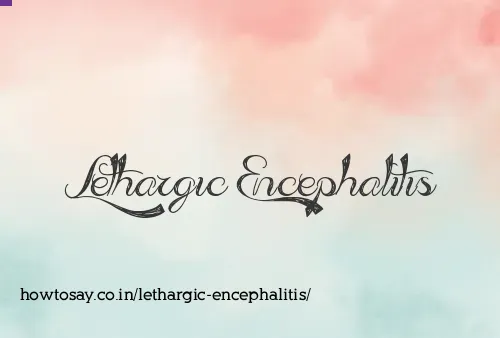 Lethargic Encephalitis