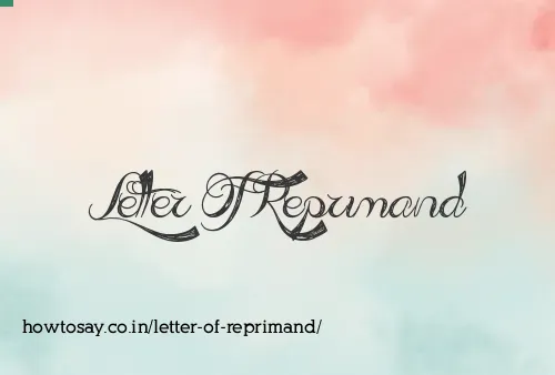 Letter Of Reprimand