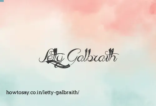 Letty Galbraith
