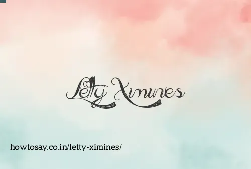 Letty Ximines