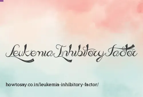 Leukemia Inhibitory Factor