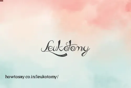 Leukotomy
