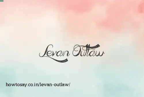 Levan Outlaw