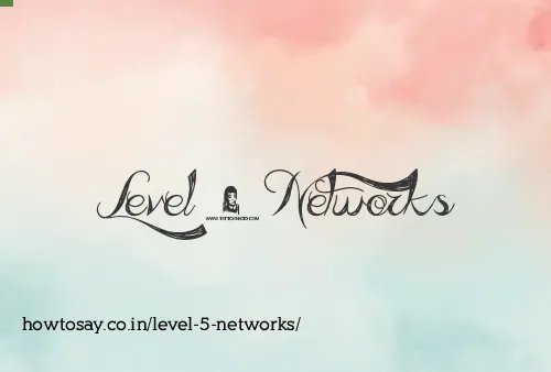Level 5 Networks