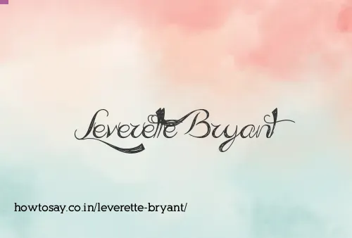 Leverette Bryant