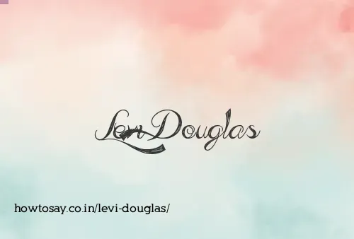 Levi Douglas