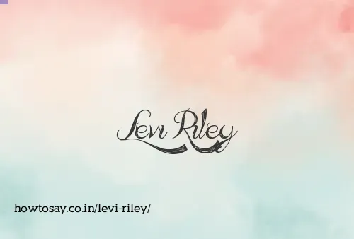 Levi Riley