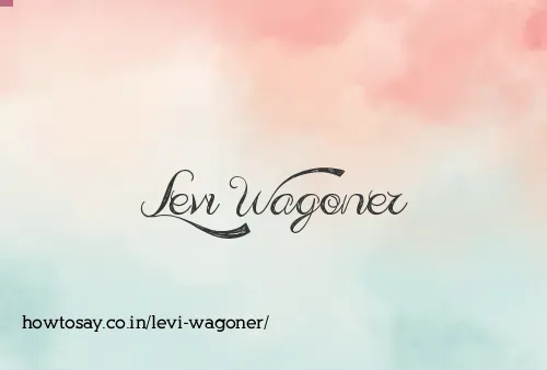 Levi Wagoner