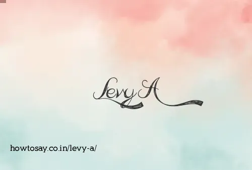 Levy A