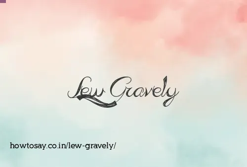 Lew Gravely