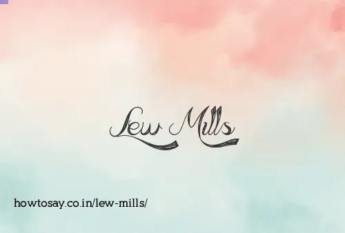 Lew Mills