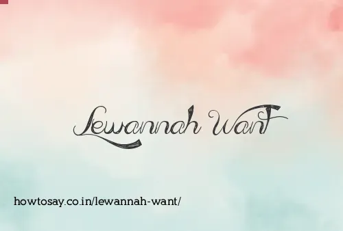Lewannah Want