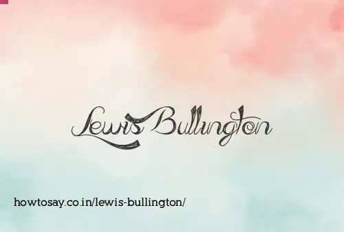 Lewis Bullington