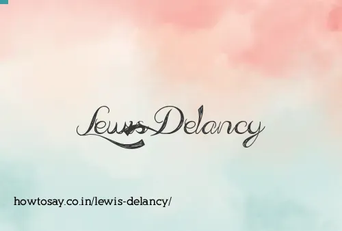 Lewis Delancy