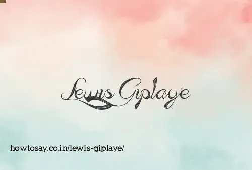 Lewis Giplaye