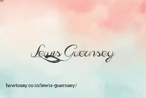 Lewis Guernsey