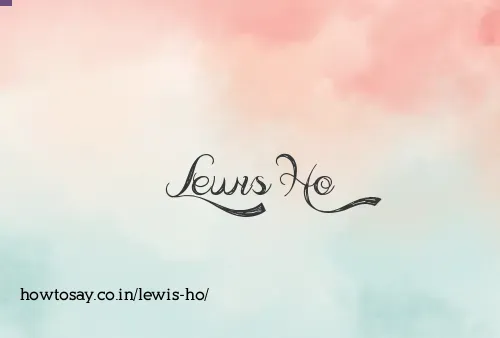 Lewis Ho