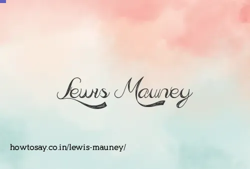 Lewis Mauney