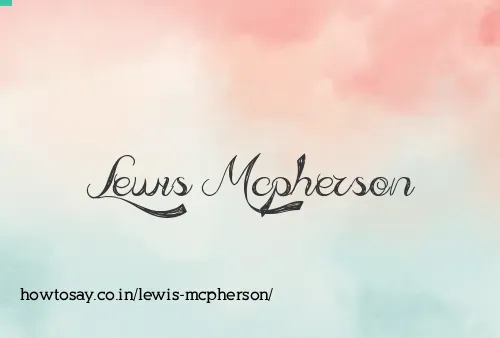 Lewis Mcpherson