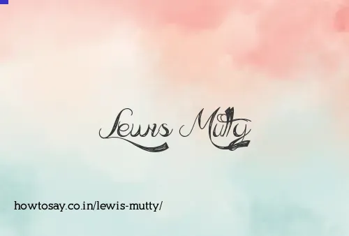 Lewis Mutty