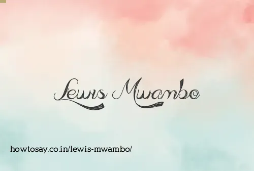 Lewis Mwambo