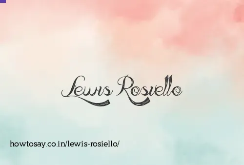 Lewis Rosiello
