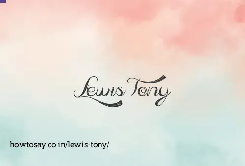 Lewis Tony
