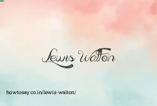 Lewis Walton