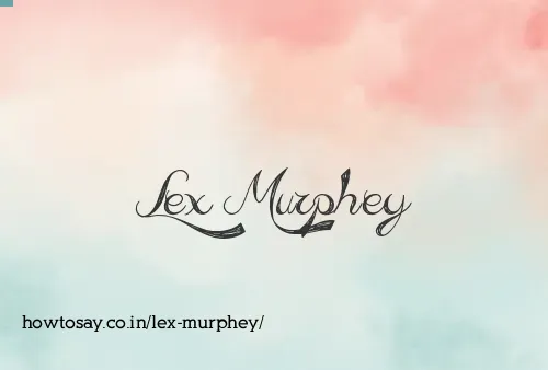 Lex Murphey