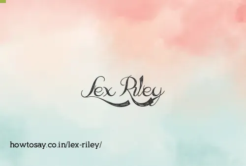 Lex Riley