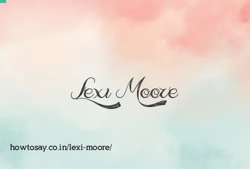 Lexi Moore