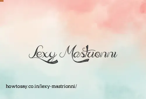 Lexy Mastrionni