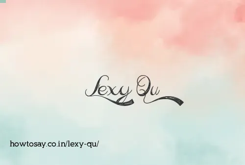 Lexy Qu