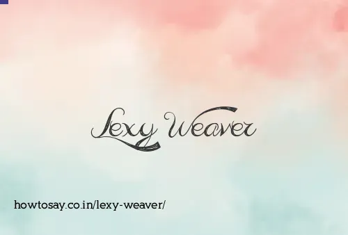 Lexy Weaver