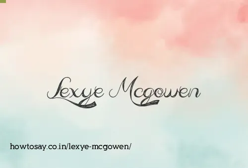 Lexye Mcgowen