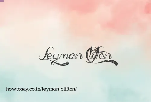Leyman Clifton