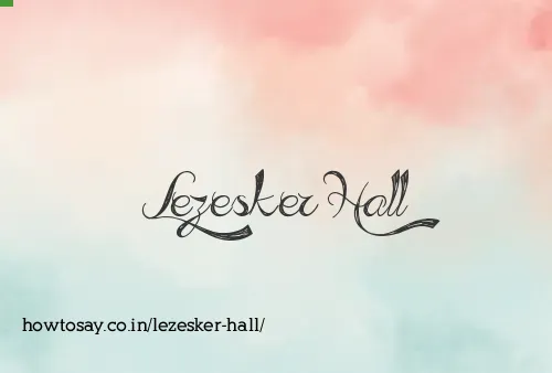 Lezesker Hall