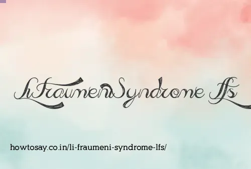 Li Fraumeni Syndrome Lfs