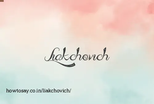 Liakchovich