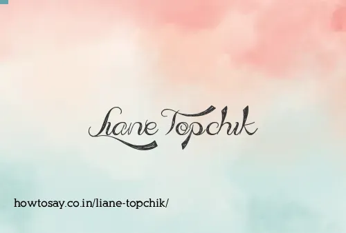 Liane Topchik