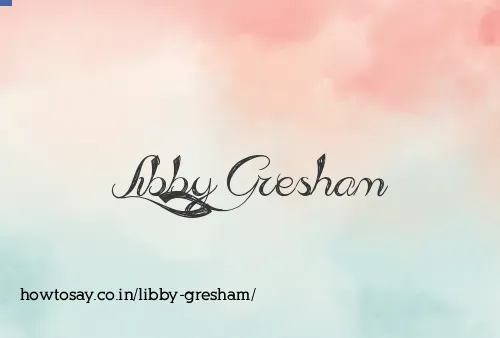 Libby Gresham
