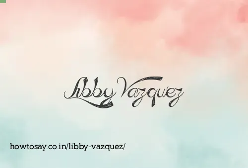 Libby Vazquez