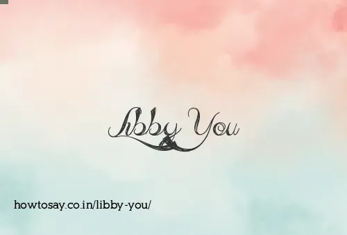 Libby You