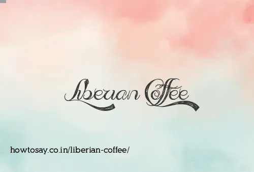 Liberian Coffee